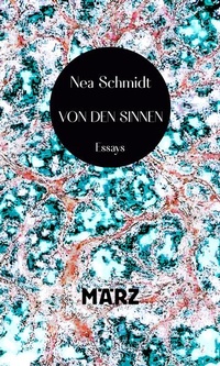 Enlarge image Cover: Von den Sinnen - März Verlag