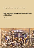 Cover: Die afrikanische Sklaverei in Brasilien (1538-1888) - Shaker