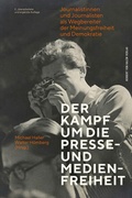 Cover: Der Kampf um die Presse- und Medienfreiheit - Herbert von Halem Verlag