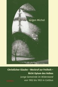 Cover: Christlicher Glaube in der DDR als Weckruf zur Freiheit - Wichern