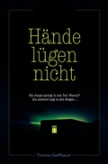 Cover: H&auml;nde l&uuml;gen nicht - WORTPALAST Verlag Berlin