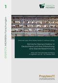 Cover: R&ouml;mische Steinarchitektur in Deutschland und ihre Erforschung: eine Standortbestimmung - Propylaeum