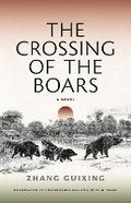 Cover: The Crossing of the Boars - Columbia University Press