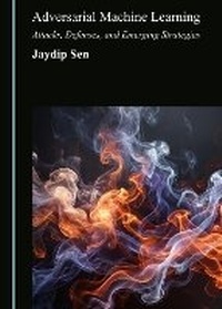 Enlarge image Cover: Adversarial Machine Learning - Cambridge Scholars Publishing