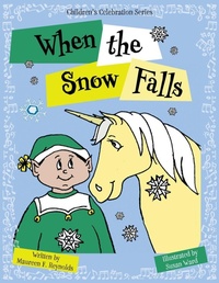 Enlarge image Cover: When the Snow Falls - FriesenPress