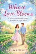 Cover: Where Love Blooms - Publishdrive