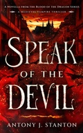 Cover: Speak of the Devil - Antony J. Stanton