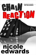 Cover: Chain Reaction - Nicole Edwards Limited