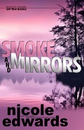 Cover: Smoke and Mirrors - Nicole Edwards Limited