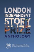 Cover: London Independent Story Prize 2025 Anthology - London Independent Story Prize