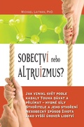 Cover: Sobectvi nebo altruizmus? - Laitman Kabbalah Publishers