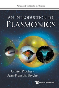 Enlarge image Cover: Introduction To Plasmonics, An - World Scientific Europe Ltd
