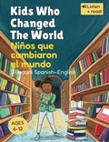Cover: Kids Who Changed The World Ninos que cambiaron el mundo - Wooden House Books