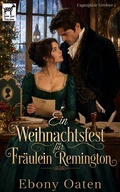 Cover: Ein Weihnachtsfest f&uuml;r Fr&auml;ulein Remington - Publishdrive
