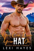 Cover: You Can Leave Your Hat On - No Regerts Press, LLC