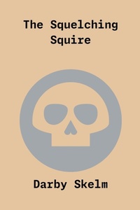 Enlarge image Cover: The Squelching Squire - Alive Bunch