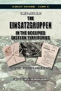 Cover: The Einsatzgruppen in the Occupied Eastern Territories, Part 1 - Flodur Ramreg Services
