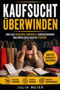 Cover: Kaufsucht &uuml;berwinden - BookRix