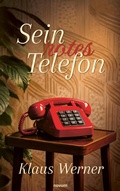 Cover: Sein rotes Telefon - novum publishing