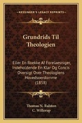 Cover: Grundrids Til Theologien - Kessinger Publishing