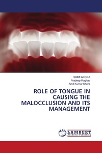 Enlarge image Cover: Role of Tongue in Causing the Malocclusion and Its Management - LAP Lambert Academic Publishing