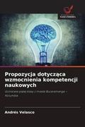 Cover: Propozycja dotyczaca wzmocnienia kompetencji naukowych - Wydawnictwo Nasza Wiedza
