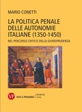 Cover: La politica penale delle autonomie italiane (1350-1450) - Vita E Pensiero