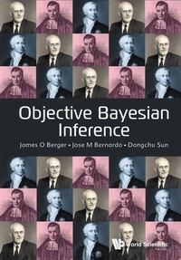 Enlarge image Cover: Objective Bayesian Inference - World Scientific Publishing Co Pte Ltd
