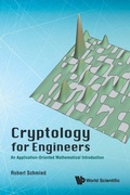 Cover: Cryptology For Engineers: An Application-oriented Mathematical Introduction - World Scientific Publishing Co Pte Ltd