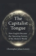 Cover: The Capitalist Tongue - Christopher Julian Lowery