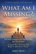 Cover: What Am I Missing - sanjeev sareen