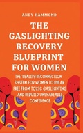 Cover: The Gaslighting Recovery Blueprint For Women - Authors Crib