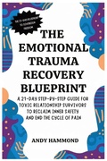Cover: The Emotional Trauma Recovery Blueprint - Authors Crib