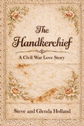 Cover: The Handkerchief - Steve and Glenda Holland