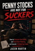 Cover: Penny Stocks Are Not for Suckers - Trader Jason Publishing