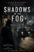 Cover: Alex Wexford - A Detective Story Vol 5 - Martin Swan