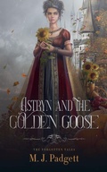 Cover: Astryn and the Golden Goose - Inkling Dragon (MJ Padgett Books LLC)