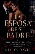 Cover: La esposa de su padre - Kim O. Davis