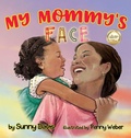 Cover: My Mommy's Face - Davis Literary