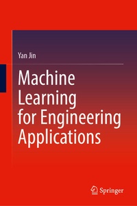 Enlarge image Cover: Machine Learning for Engineering Applications - Springer