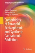 Cover: Comorbidity of Paranoid Schizophrenia and Synthetic Cannabinoid Addiction - Springer