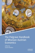 Cover: The Palgrave Handbook of Misesian Austrian Economics - Palgrave Macmillan