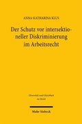Cover: Der Schutz vor intersektioneller Diskriminierung im Arbeitsrecht - Mohr Siebeck