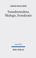 Cover: Transdeszendenz, &Ouml;kologie, Demokratie - Mohr Siebeck