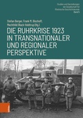 Cover: Die Ruhrkrise 1923 in transnationaler und regionaler Perspektive - B&ouml;hlau