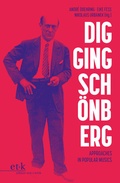 Cover: Digging Sch&ouml;nberg - Edition Text + Kritik