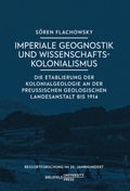 Cover: Imperiale Geognostik und Wissenschaftskolonialismus - Bielefeld University Press