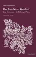 Cover: Der Baselbieter Gotthelf - Reinhardt, Friedrich