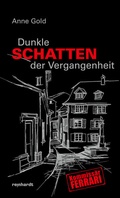 Cover: Dunkle Schatten der Vergangenheit - Reinhardt, Friedrich
