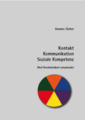 Cover: Kontakt - Kommunikation - Soziale Kompetenz - Verlag Hannes Sieber